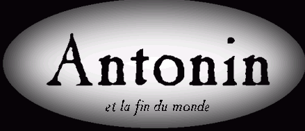 Antonin et la fin du Monde